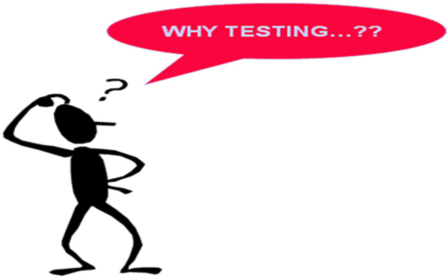 why testing